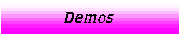[Demos]
