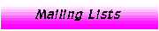[Mailing Lists]